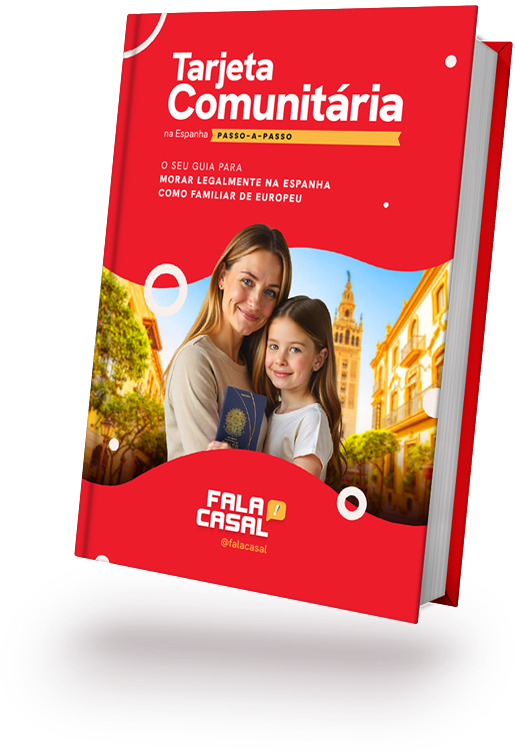 e-book Tarjeta Comunitária Passo-a-Passo · Morar na Espanha como Familiar de Cidadão Europeu nunca foi tão fácil!