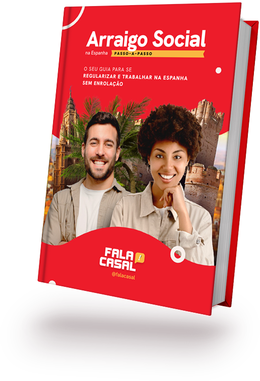 e-book Arraigo Social na Espanha Passo-a-Passo · Aprenda a se Regularizar e Trabalhar na Espanha